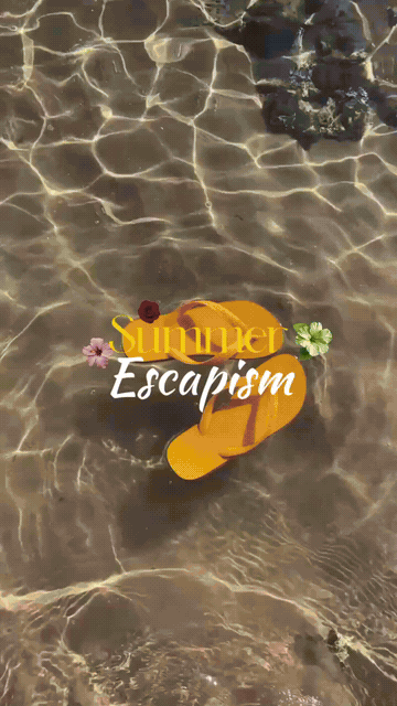 Summer Escapism